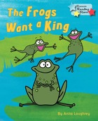 The Frogs Want a King