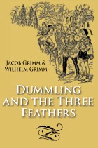Dummling and the Three Feathers