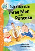 Rub-a-dub-dub':' Three Men and a Pancake