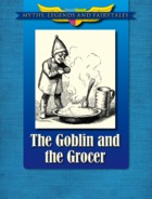 The Goblin and the Grocer