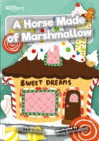 A Horse Made of Marshmallow