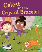Celest and the Crystal Bracelet