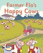 Farmer Flo’s Happy Cows