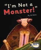 “I’m Not a Monster!”