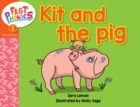 Kit and the pig