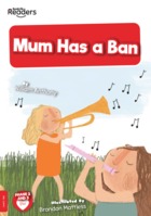 Mum Has a Ban