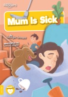 Mum Is Sick
