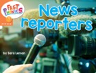 News reporters