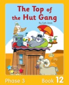 The Top of the Hut Gang