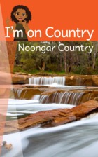 I’m on Country Noongar Country