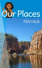 Our Places: Nitmiluk
