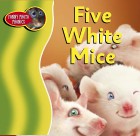 Five White Mice