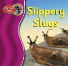 Slippery Slugs