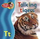 Talking tigers