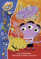 Take Me to Your Leader!