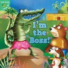 I'm The Boss!