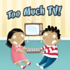 Too Much TV