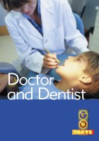 Doctor and Dentist