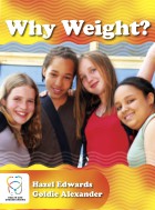 Why Weight?