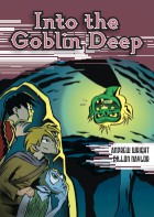 Into the Goblin Deep