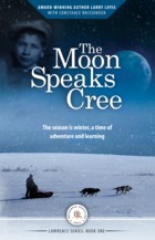 The Moon Speaks Cree