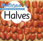 Halves