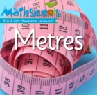 Metres