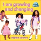 I am growing and changing