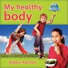 My healthy body