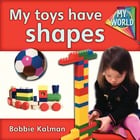 My toys have shapes