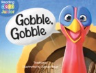 Gobble, Gobble