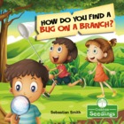 How Do You Find a Bug on a Branch?