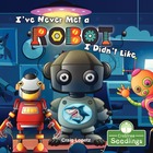 I’ve Never Met a Robot I Didn’t Like