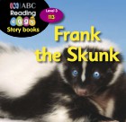 Frank the Skunk