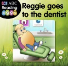 Reggie goes to the dentist