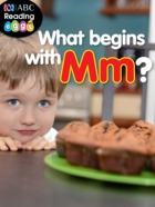 What begins with M?