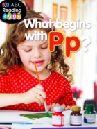 What begins with P?
