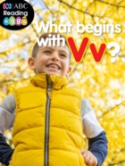 What begins with V?