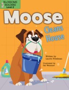 Moose Cleans House