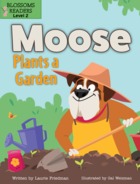 Moose Plants a Garden