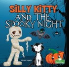 Silly Kitty and the Spooky Night