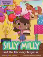 Silly Milly and the Birthday Surprise