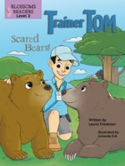 Trainer Tom Scared Bears!