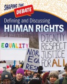 Defining and Discussing Human Rights