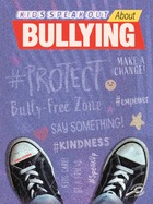 Kids Speak Out About Bullying