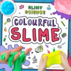 Colourful Slime