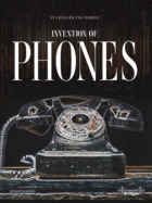 Invention of Phones