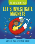 LET'S INVESTIGATE MAGNETS