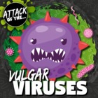 Vulgar Viruses