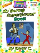 My Boring Superpower Book